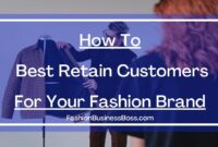How to Attract Repeat Customers in the Fashion Niche